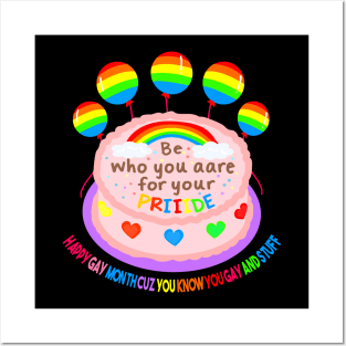 Be who you are for your pride Posters and Art